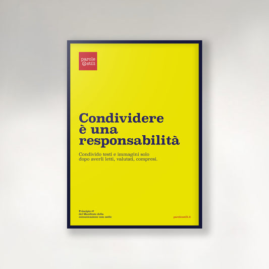 Poster | Condividere è una responsabilità | Principio #7 del Manifesto della Comunicazione non Ostile