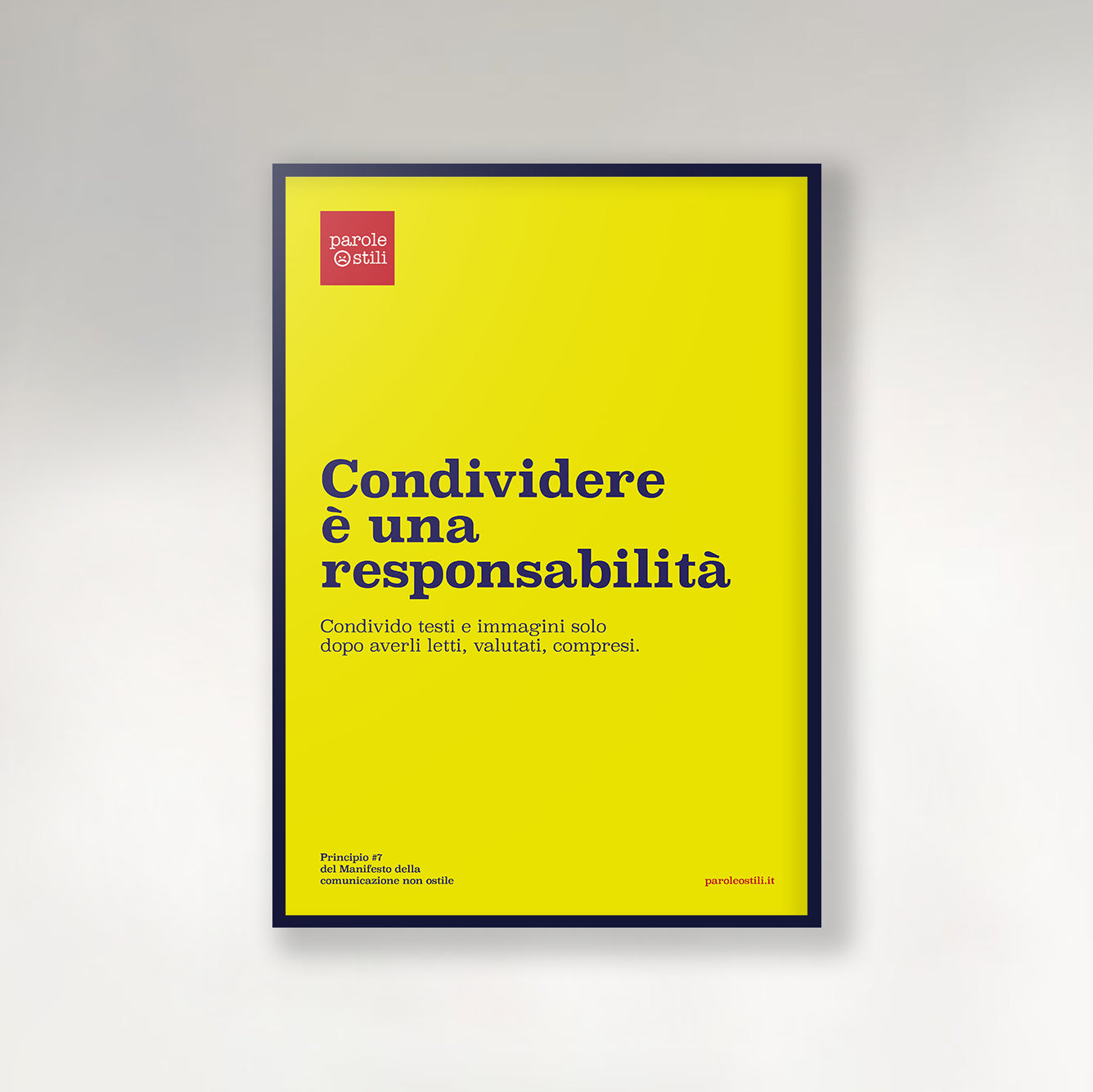 Poster | Condividere è una responsabilità | Principio #7 del Manifesto della Comunicazione non Ostile | 50x70 cm