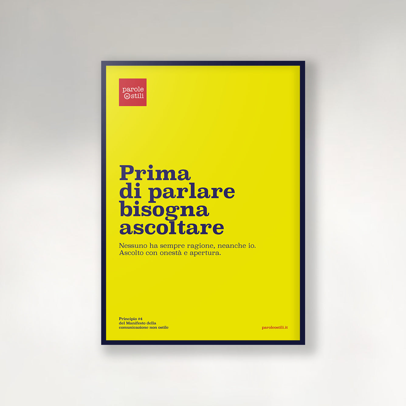 Poster | Prima di parlare bisogna ascoltare | Principio #4 del Manifesto della Comunicazione non Ostile | 50x70 cm